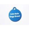 IMARC Kattenpenning – Rond – Cats Rule Dogs Drool– Blauw - Klein Ø2 Cm -Huisdierbenodigdheden Verkoop imarc kattenpenning rond cats rule dogs drool blau